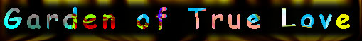 Garden Of True Love